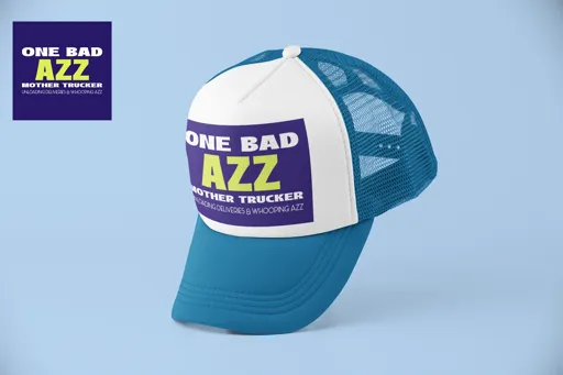 One Bad Azz Mother Trucker Trucker Cap