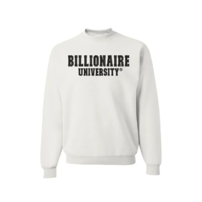 Billionaire University® Sweatshirt