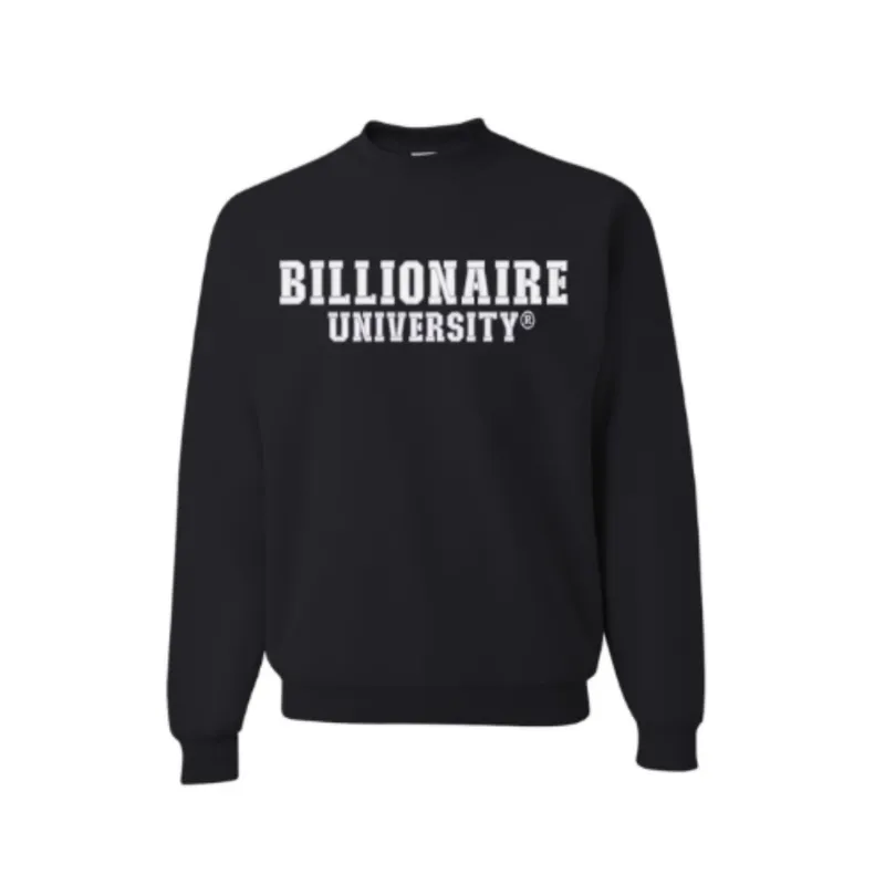 Billionaire University® Sweatshirt