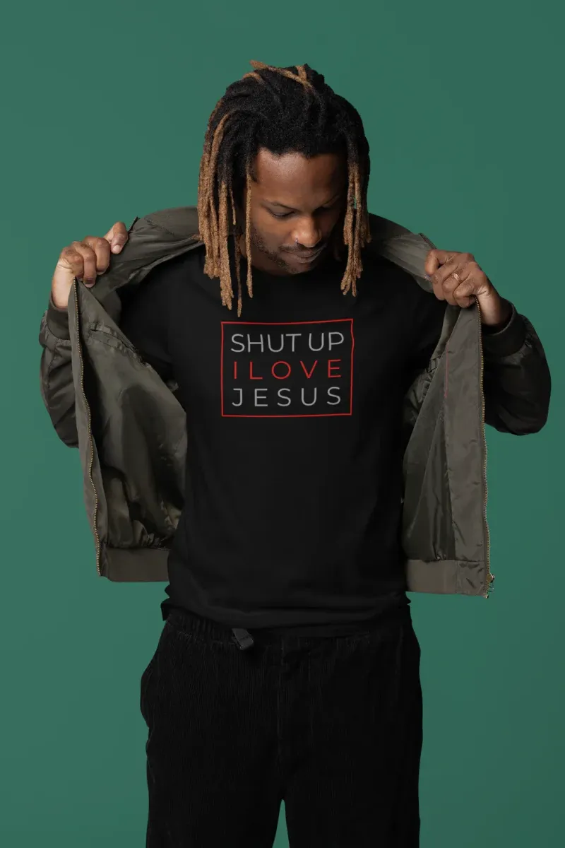 Shut Up I Love Jesus Silence The Talk T-Shirt