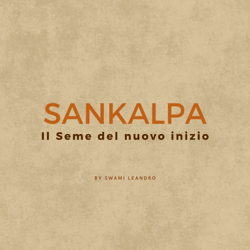 IT Sankalpa: Il Seme del nuovo inizio
