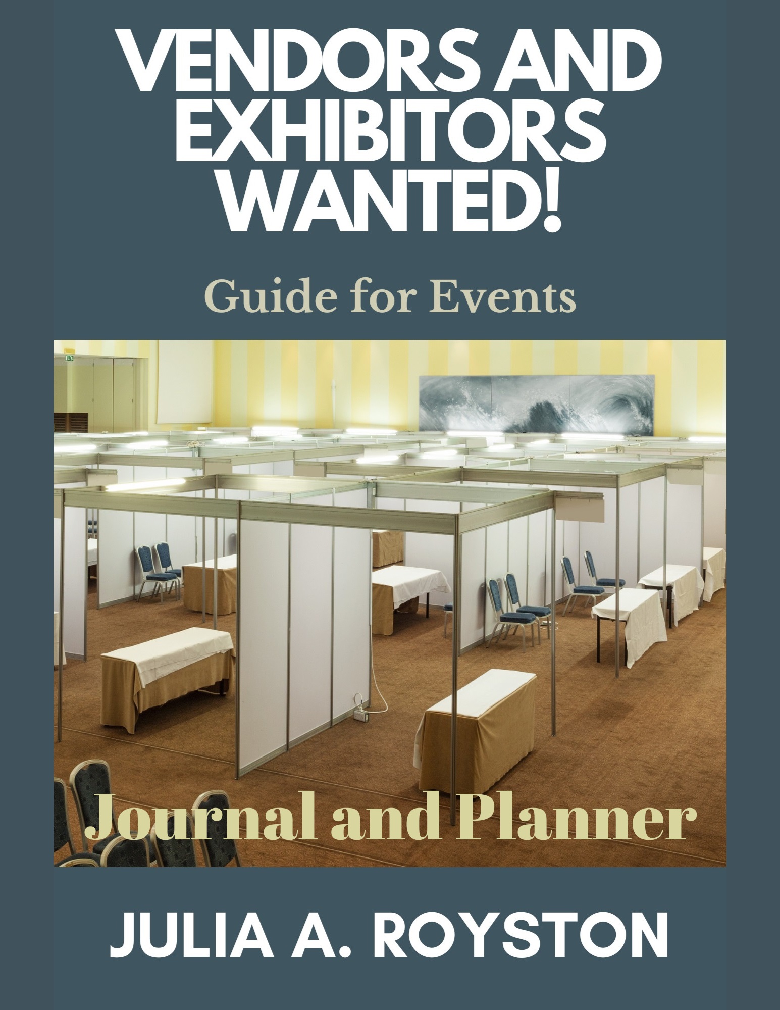 Vendors and Exhibitors Wanted Journal and Planner