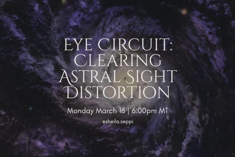 Eye Circuit: Clearing Astral Sight Distortion