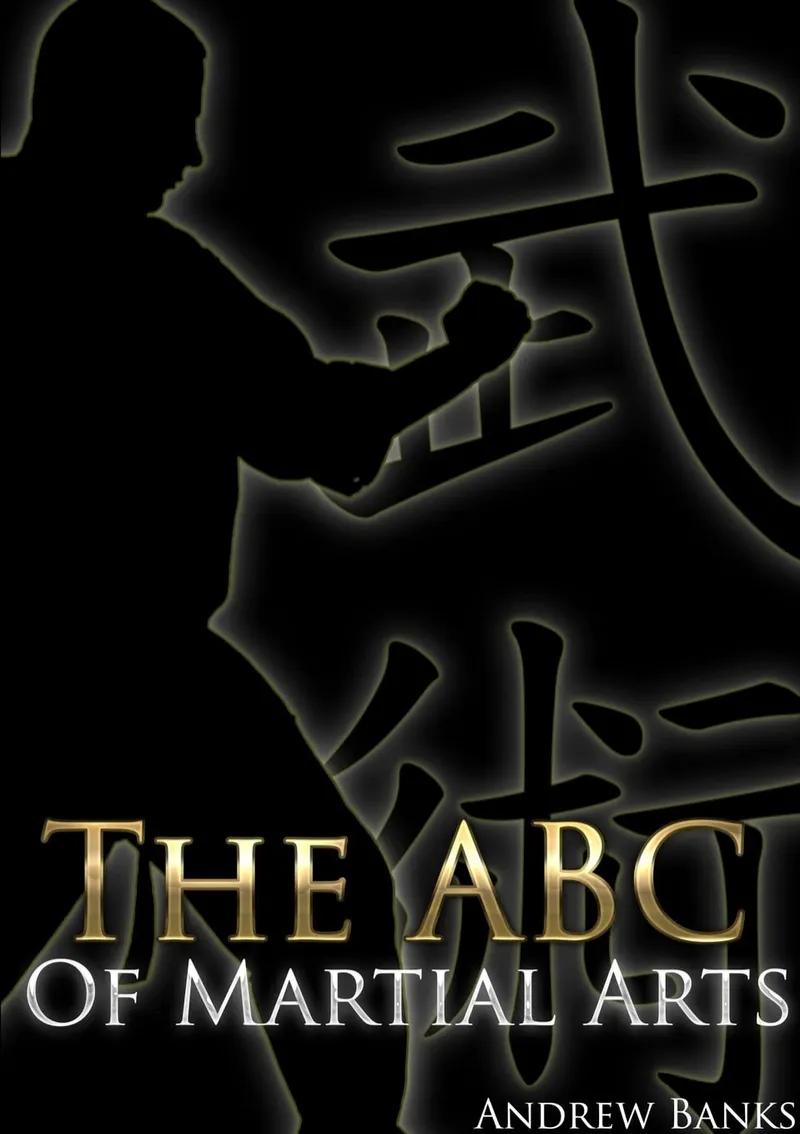 The ABC of Martial Arts