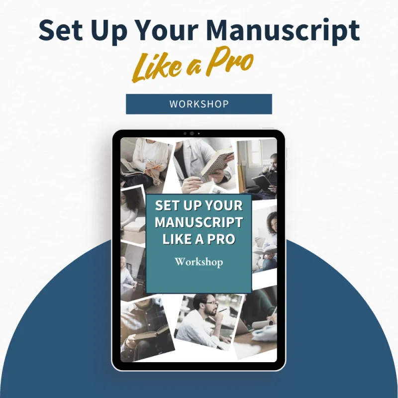 Set Up Your Manuscript Like A Pro...PLUS 1-Week Writer's Cohort