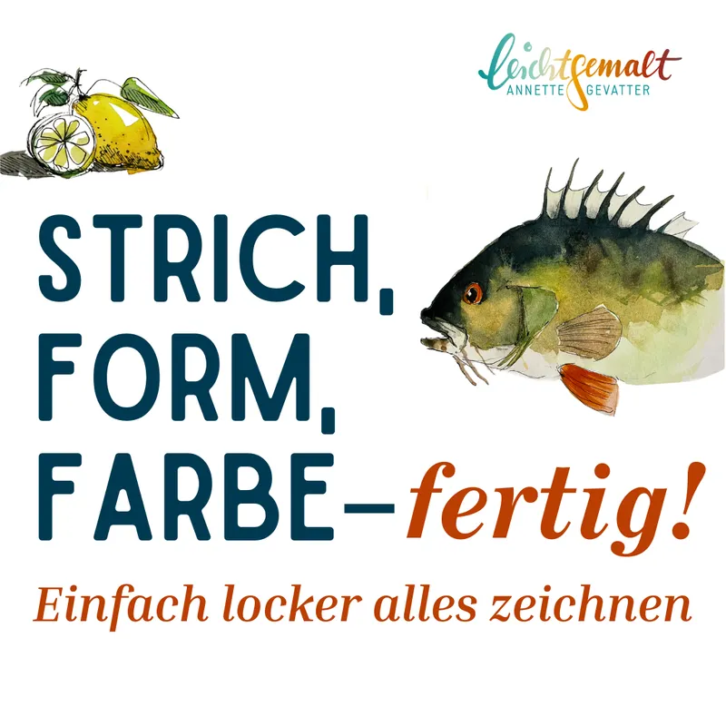 Strich, Form, Farbe – fertig! Einfach locker alles zeichnen 5 Themen