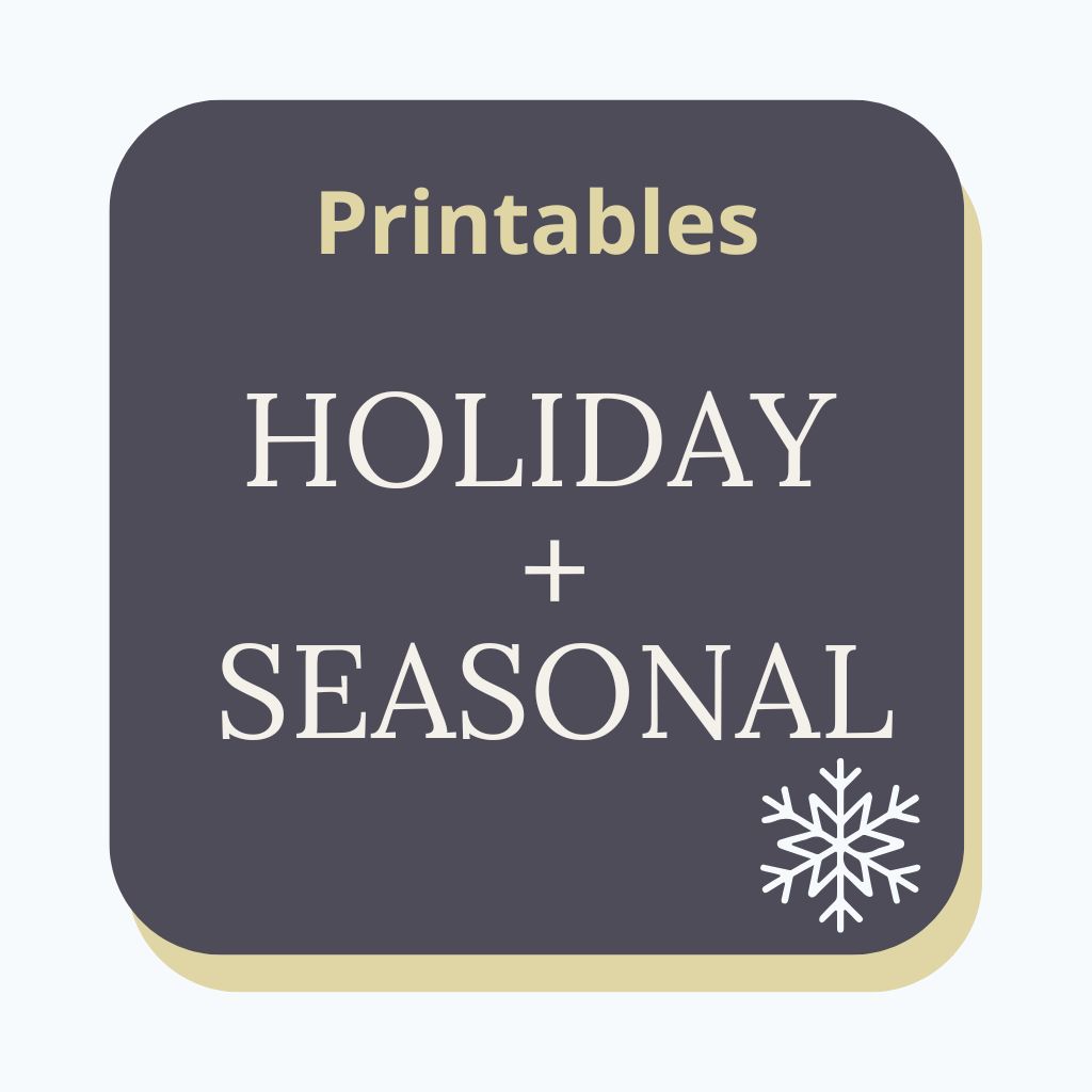 Holiday & Seasonal Printables