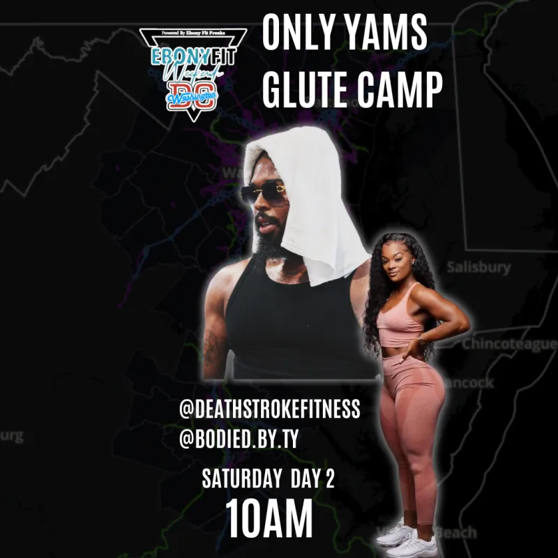 ONLY YAMS GLUTE CAMP