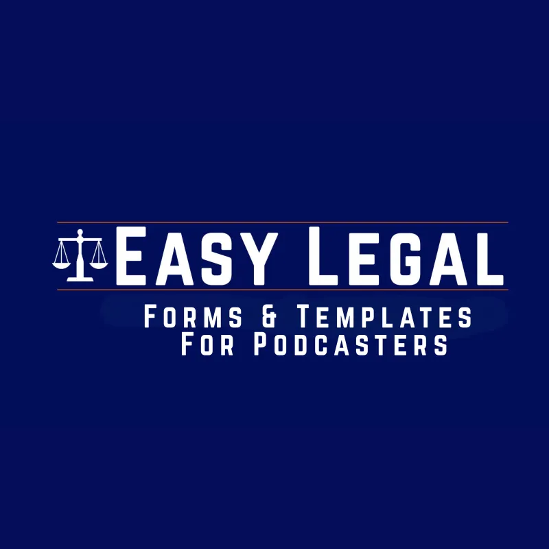 Easy Legal Forms and Templates for Podcasters (Template Bundle)