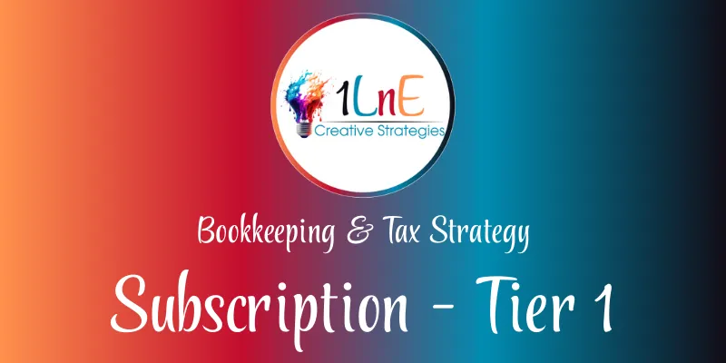 Tier 1 - 1LnE Bookkeeping & Tax Strategy Subscription