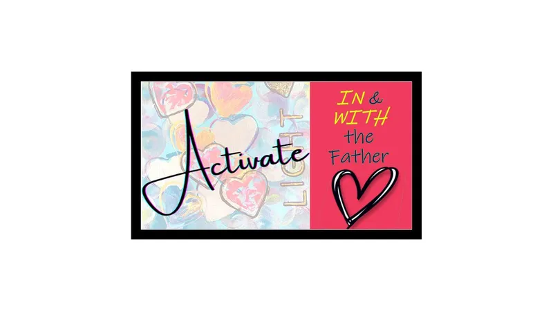 Training:  Activate IN & WITH the Father