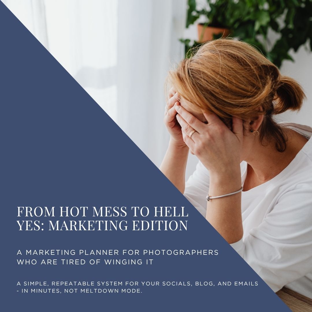 From Hot Mess to Hell Yes: Marketing Edition