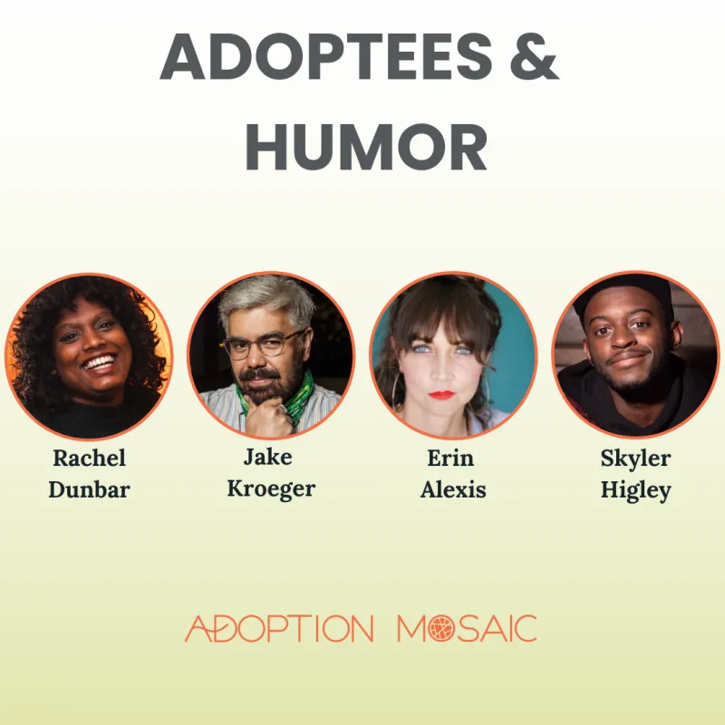 Recording of Adoptees & Humor: We the Experts Adoptee Series