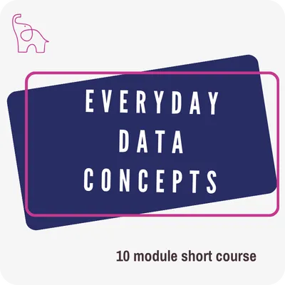 Everyday data concepts