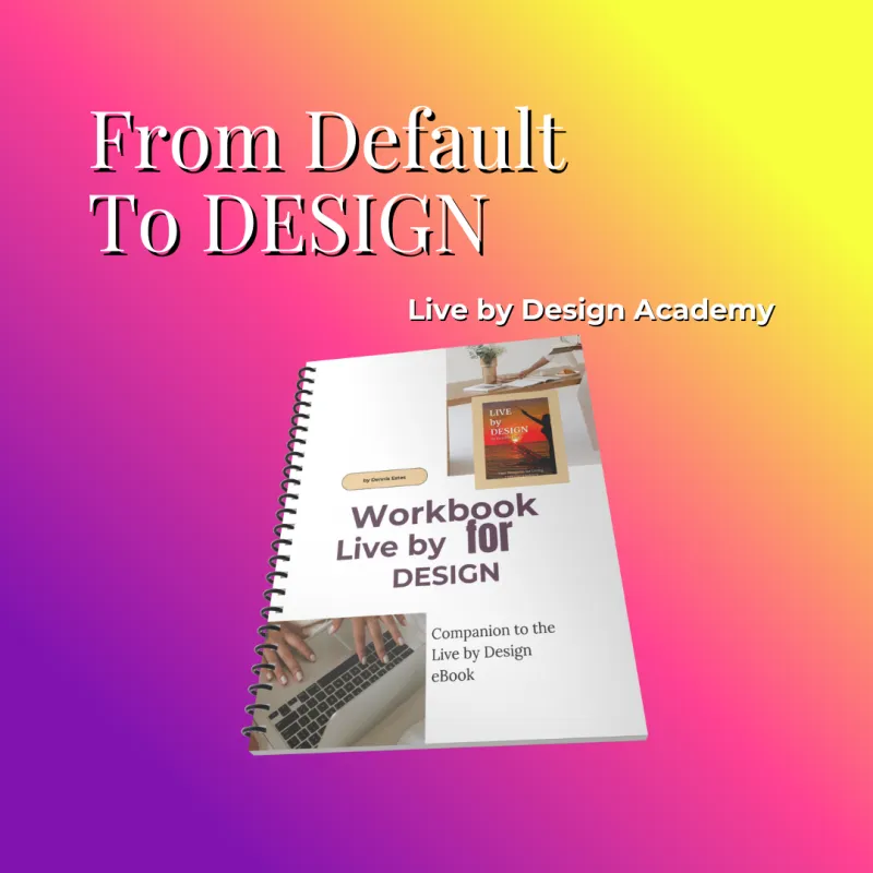 Live by Design Workbook