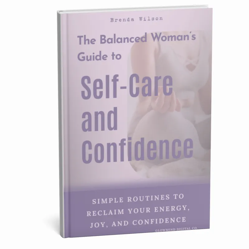 The Balanced Woman's Guide to Self-Care and Confidence  E-book