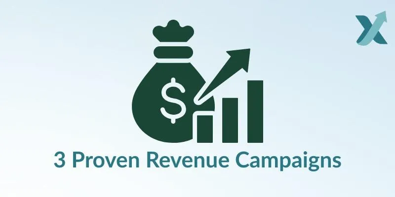 3 Proven Revenue Campaigns