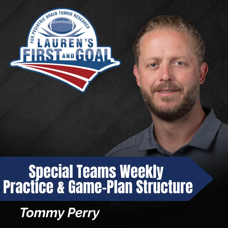 Tommy Perry - Special Teams Weekly Practice & Game-Plan Structure