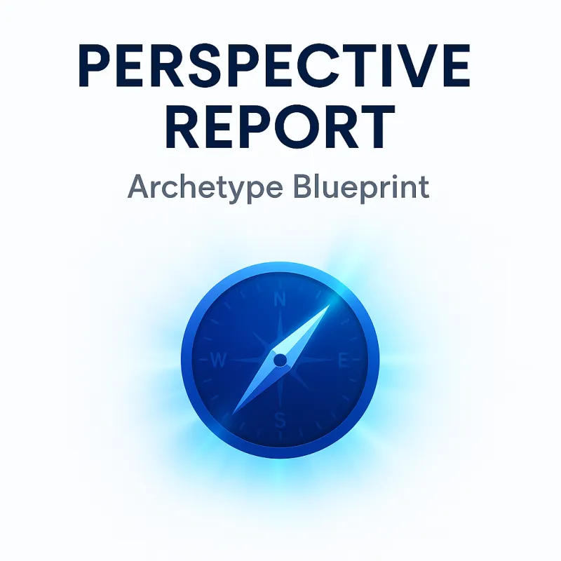 Archetype Blueprint (Perspective Report)