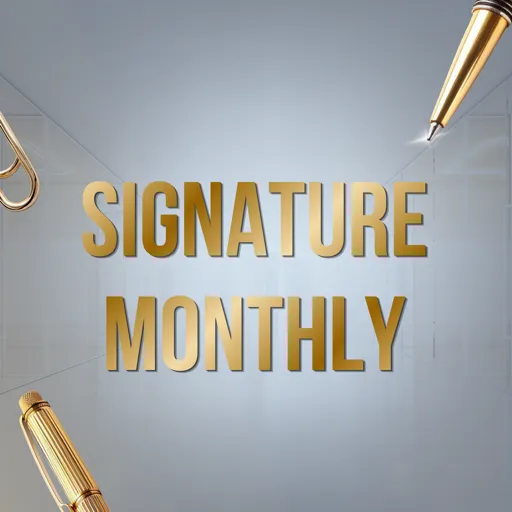 SIGNATURE MONTHLY 