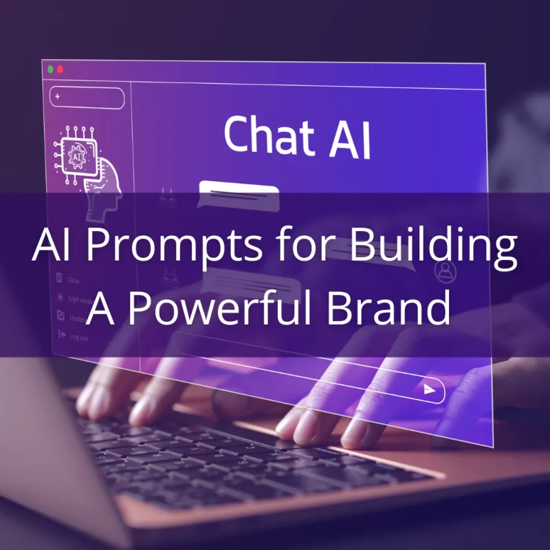 AI Prompts for Building A Powerful Brand