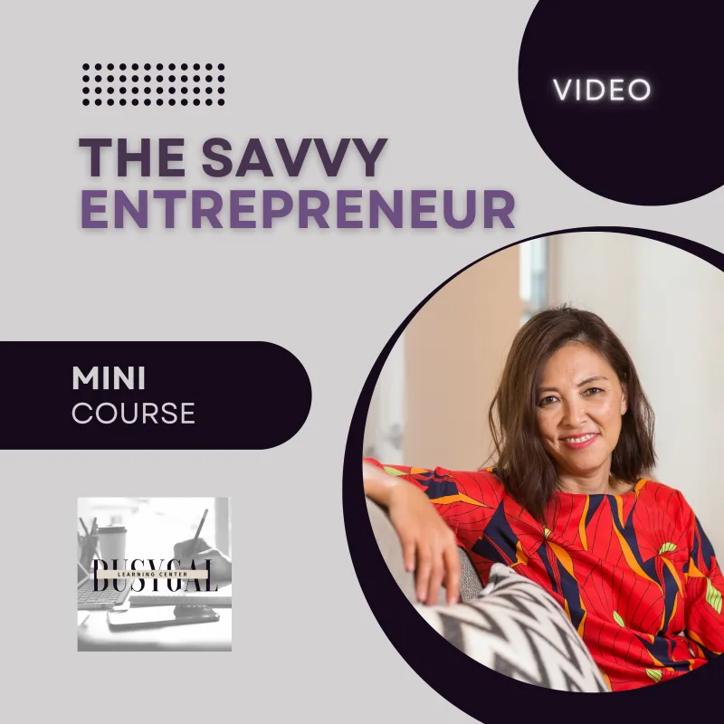 The Savvy Entrepreneur - Video Mini-Course