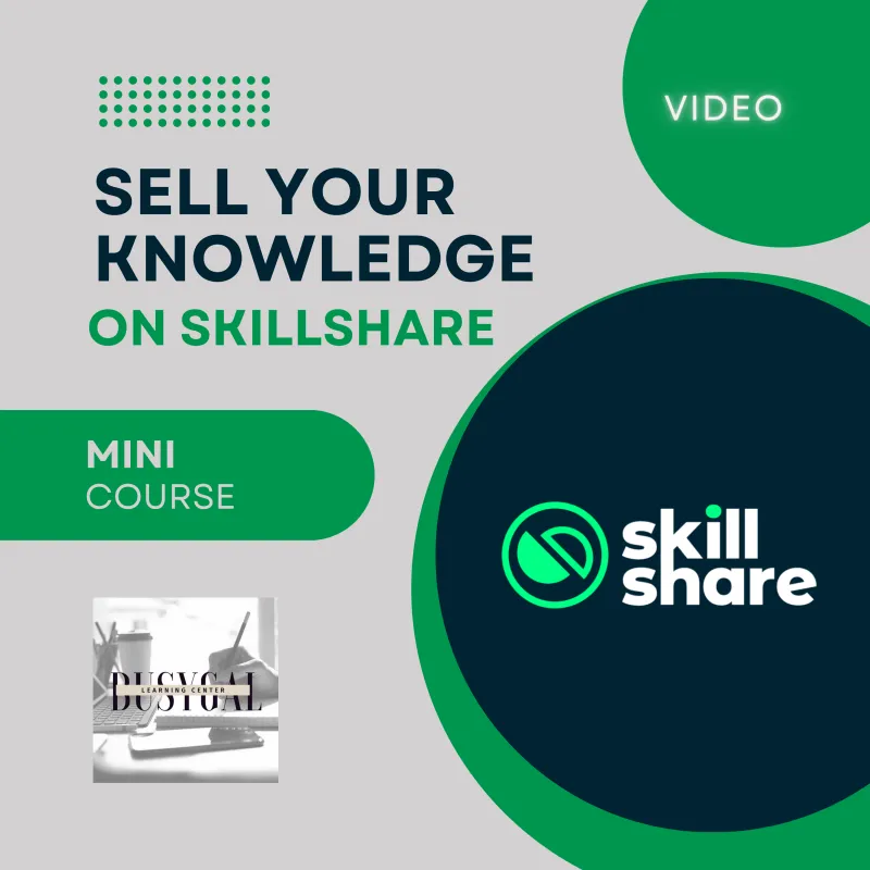 Sell Your Knowledge on Skillshare Video Course