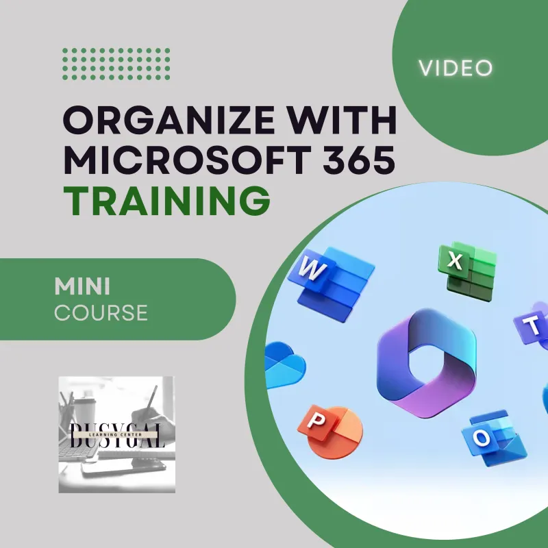 Organize with Microsoft 365 Training - Video Mini-Course