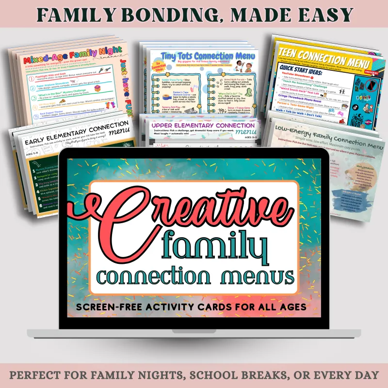 Creative Family Connection Menus (From Toddlers to Teens)