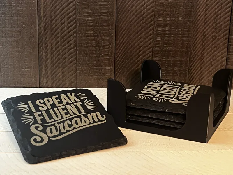I Speak Fluent Sarcasm Funny Slate Coaster – Engraved, Single or Set of 4 with Holder