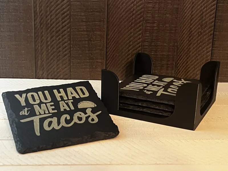 You Had Me at Tacos Funny Slate Coaster – Engraved, Single or Set of 4 with Holder
