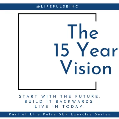 The 15 Year Vision