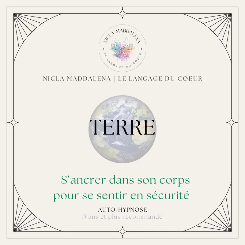 TERRE 🌎 S’ancrer dans son corps pour se sentir en sécurité 