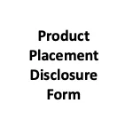 Product Placement Disclosure Form