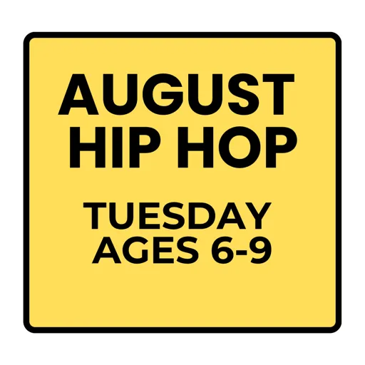 Tuesday Recreational Hip Hop (Ages 6-9) Summer- August Programs