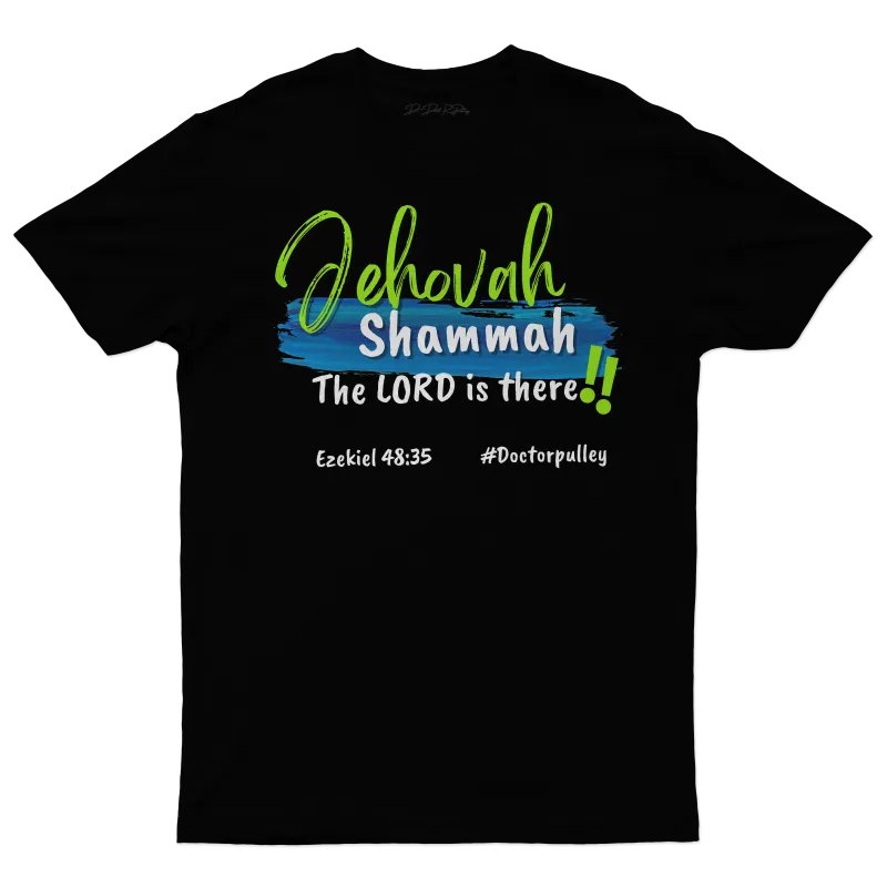 Jehovah Shammah T-Shirt