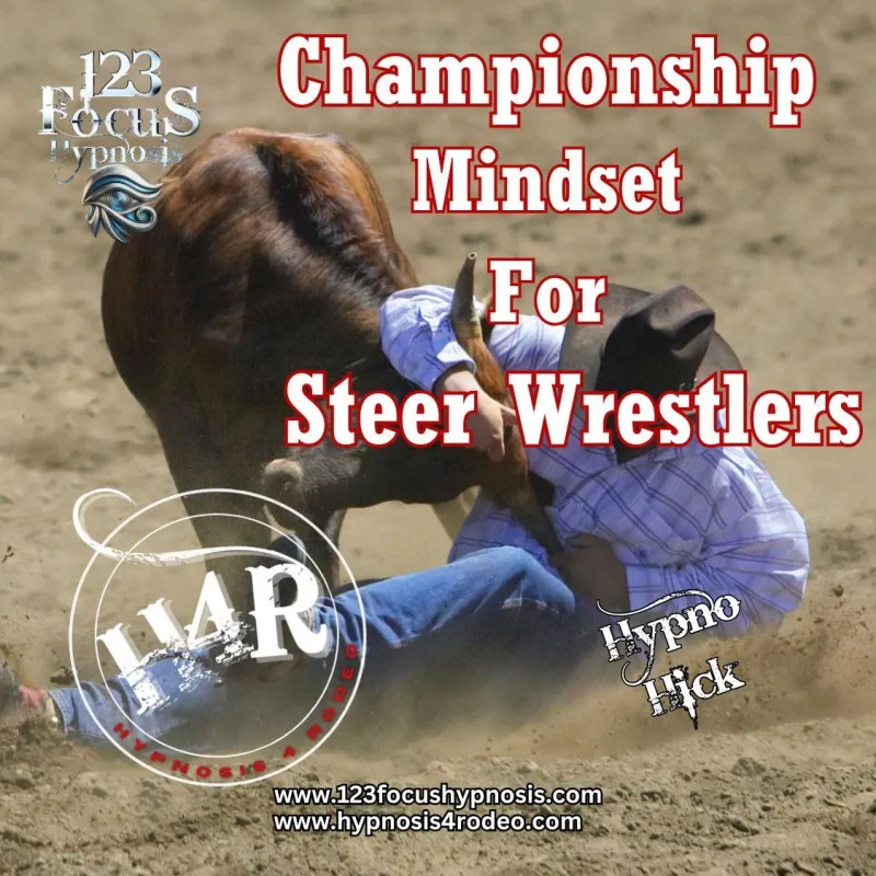 Steer Wrestling Mastery: Hypnosis for Competitive Steer Wrestlers