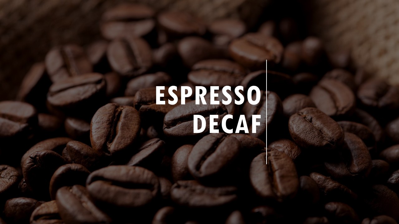 Decaf Roasts