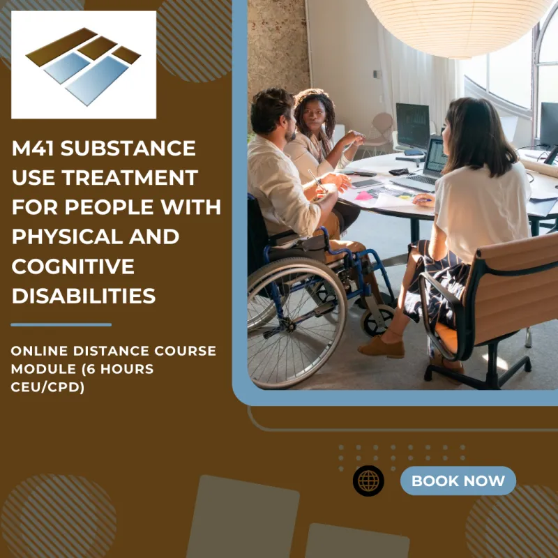 M41 Substance Use Treatment For People With Disabilities - 6 Hours CEU/CPD