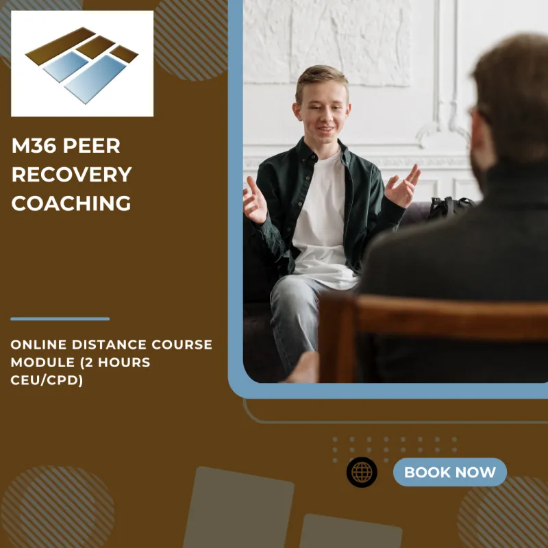 M36 Peer Recovery Coaching - 2 Hours CEU/CPD
