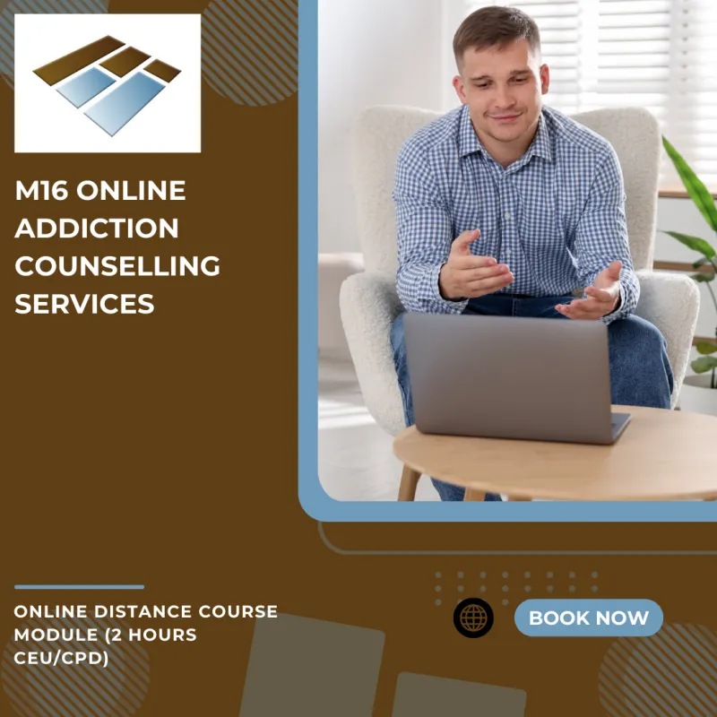 M16 Online Addiction Counselling Services - 1 Hours CEU/CPD