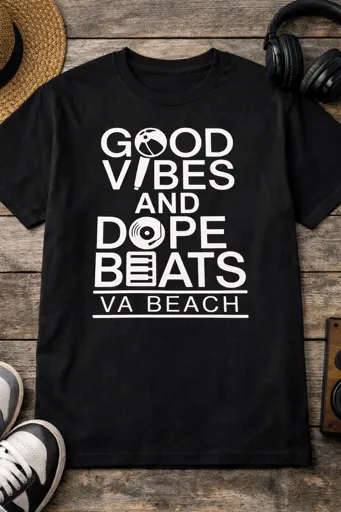 Good Vibes And Dope Beats Va Beach