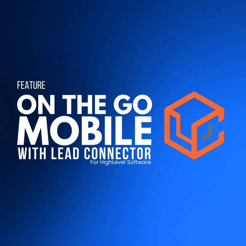 ⚙️On the Go Mobile (LeadConnector)