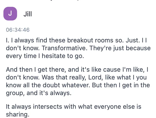 Message from Jill about the live call breakout rooms being transformative