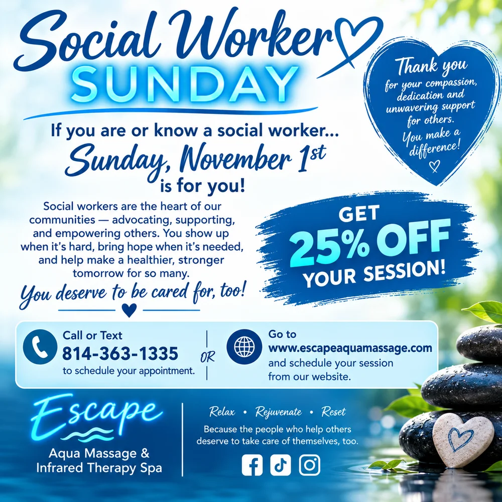 Social Worker Sunday at Escape: Sunday, November 1st, 25% off your session. Call or text 814-363-1335.