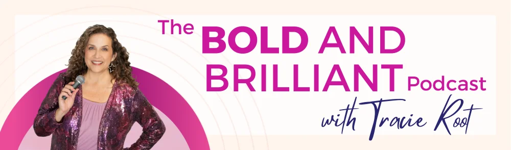 Image of Tracie Root and the BOLD and Brilliant Podcast title