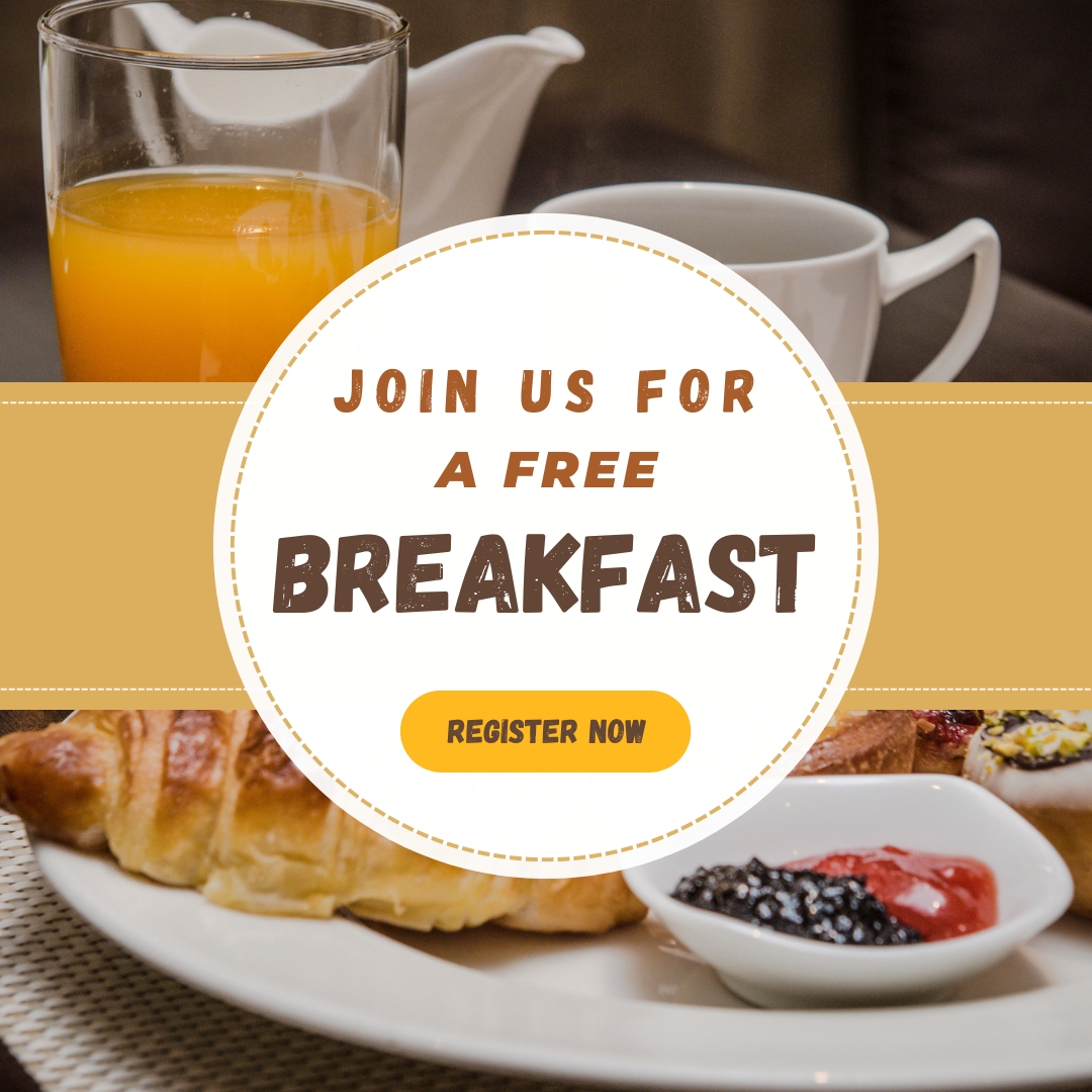 Join Us For a FREE Breakfast