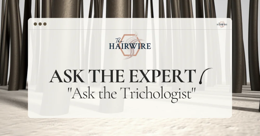 Ask a Trichologist 
