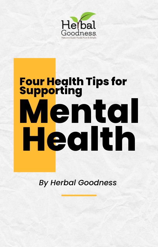 eBook - Four Health Tips for Supporting Mental Health Herbal Goodness