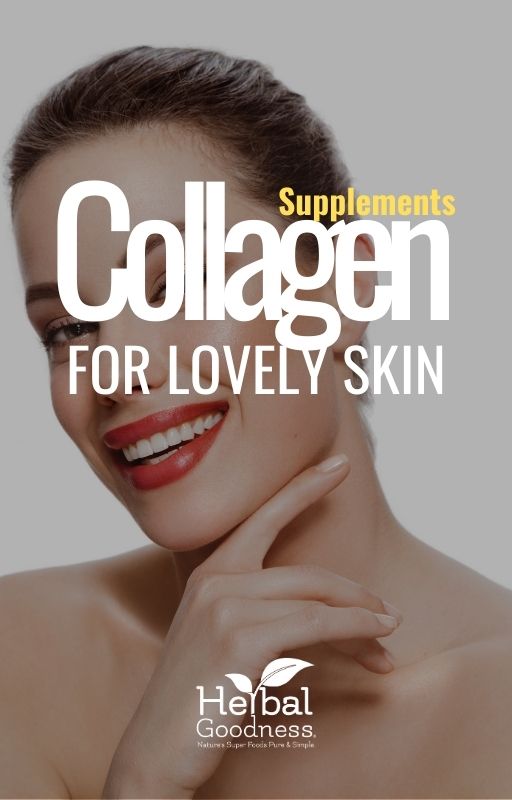 Collagen Supplements for Lovely Skin  Herbal Goodness Ebook.